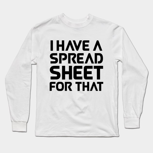 I have a spreadsheet for that Long Sleeve T-Shirt by colorsplash